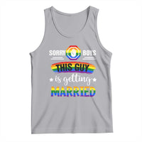 Sorry Boys This Guy Is Getting Married Gay LGBT Pride Tank Top