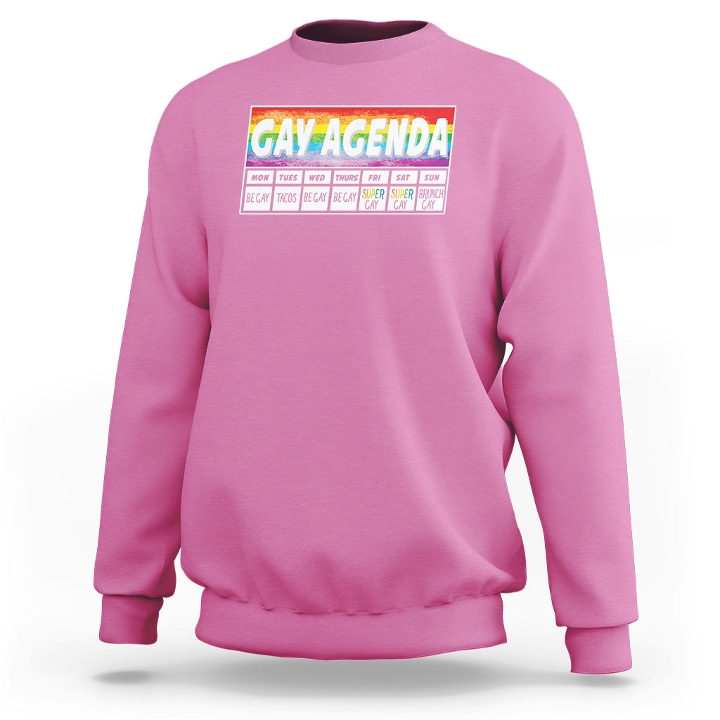 Funny Gay Agenda Weekly Schedule Pride LGBT Pride Sweatshirt - Wonder Print Shop