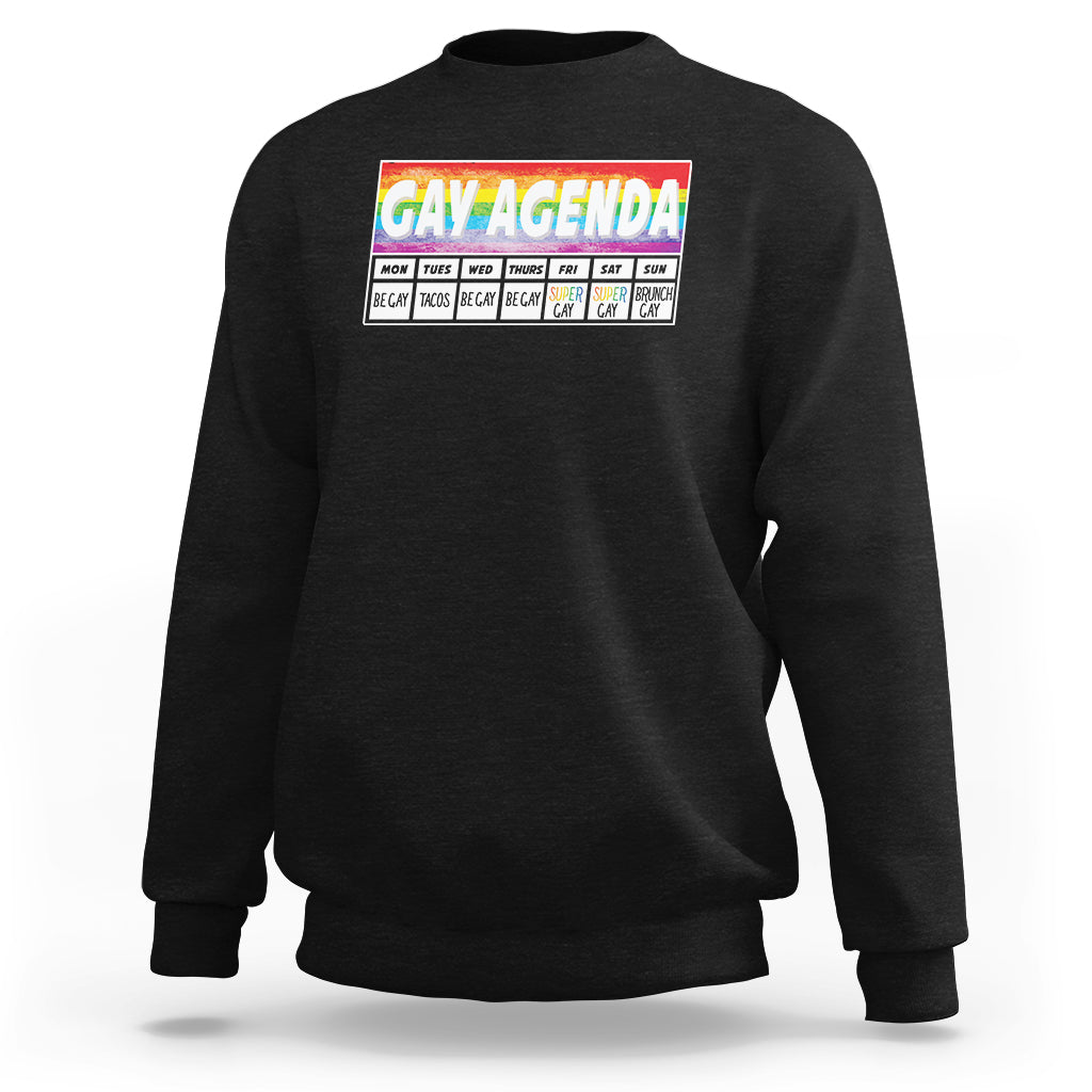 Funny Gay Agenda Weekly Schedule Pride LGBT Pride Sweatshirt - Wonder Print Shop