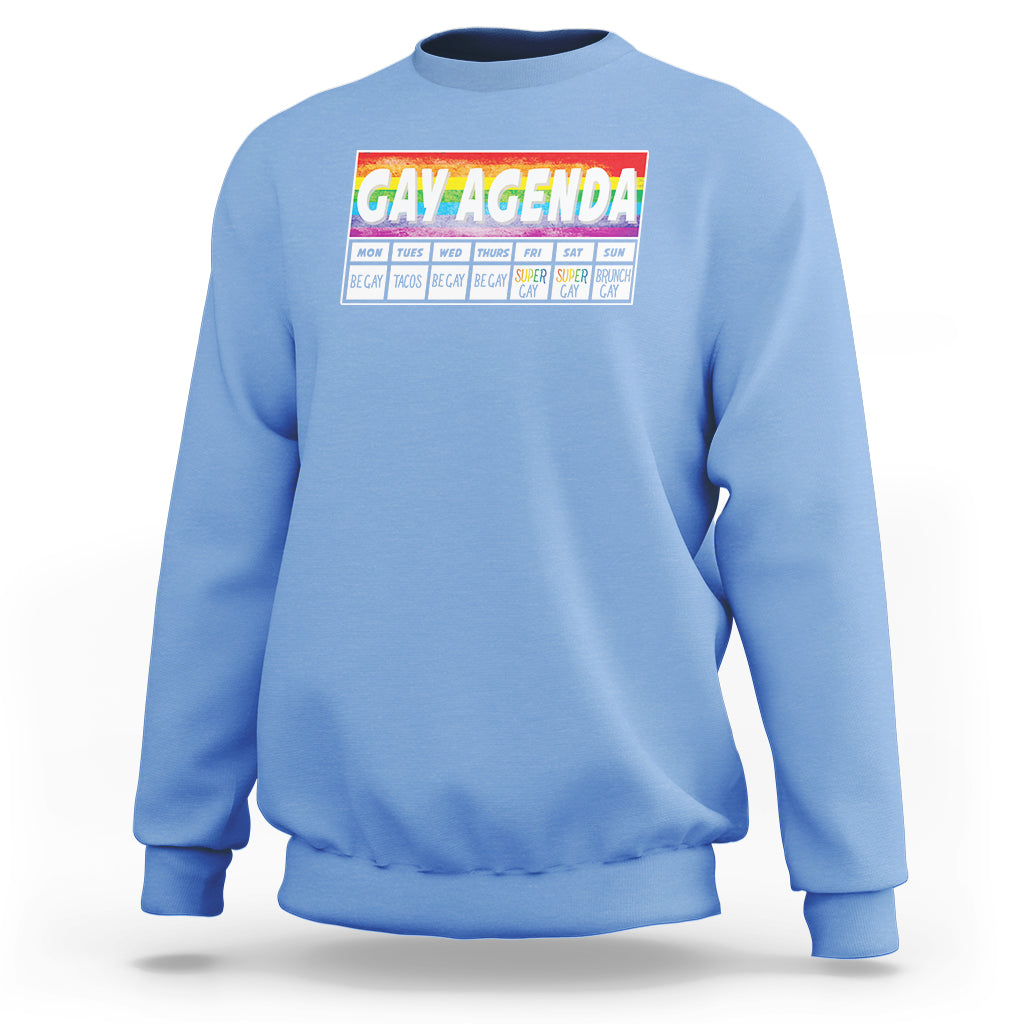 Funny Gay Agenda Weekly Schedule Pride LGBT Pride Sweatshirt - Wonder Print Shop