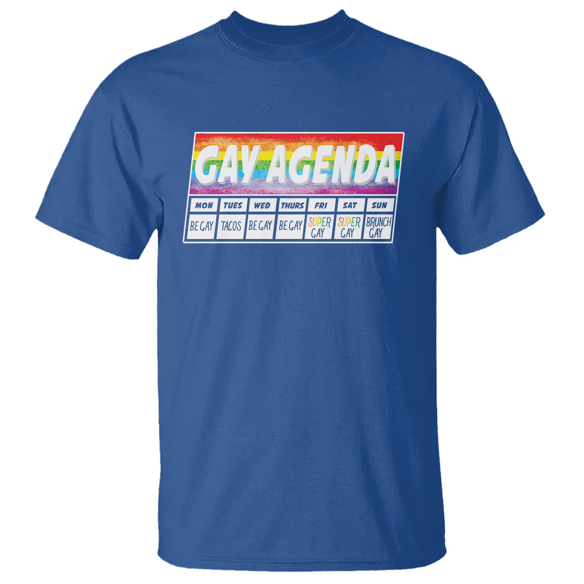 Funny Gay Agenda Weekly Schedule Pride LGBT Pride T Shirt - Wonder Print Shop