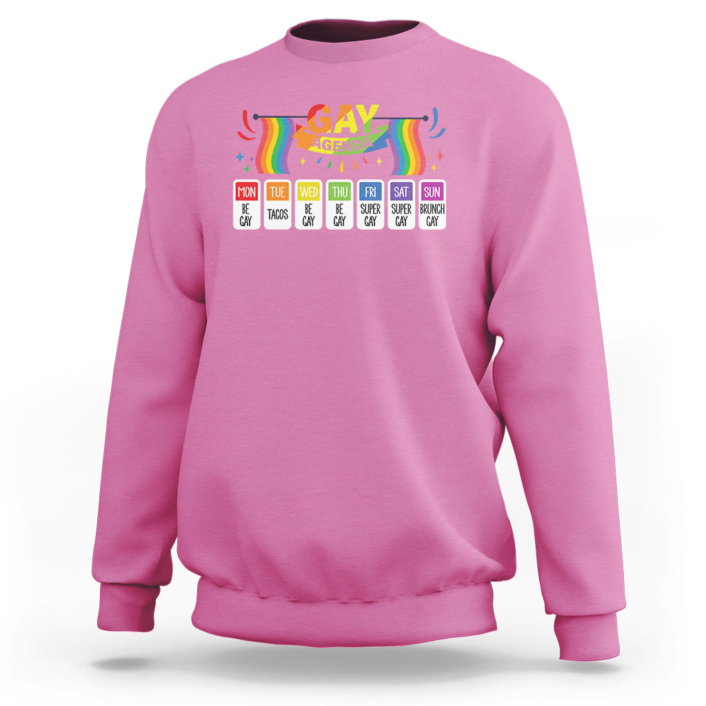 Funny Gay Agenda Weekly Schedule Pride LGBT Pride Sweatshirt - Wonder Print Shop