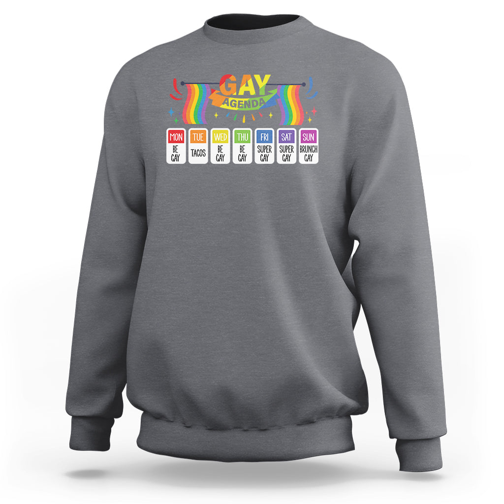Funny Gay Agenda Weekly Schedule Pride LGBT Pride Sweatshirt - Wonder Print Shop