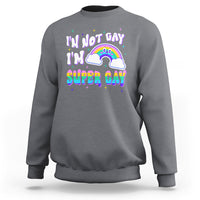 Funny LGBT Pride Sweatshirt I'm Not Gay I'm Super Gay Cute Rainbow - Wonder Print Shop