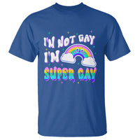 Funny LGBT Pride T Shirt I'm Not Gay I'm Super Gay Cute Rainbow - Wonder Print Shop