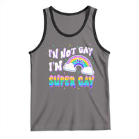 Funny LGBT Pride Tank Top I'm Not Gay I'm Super Gay Cute Rainbow
