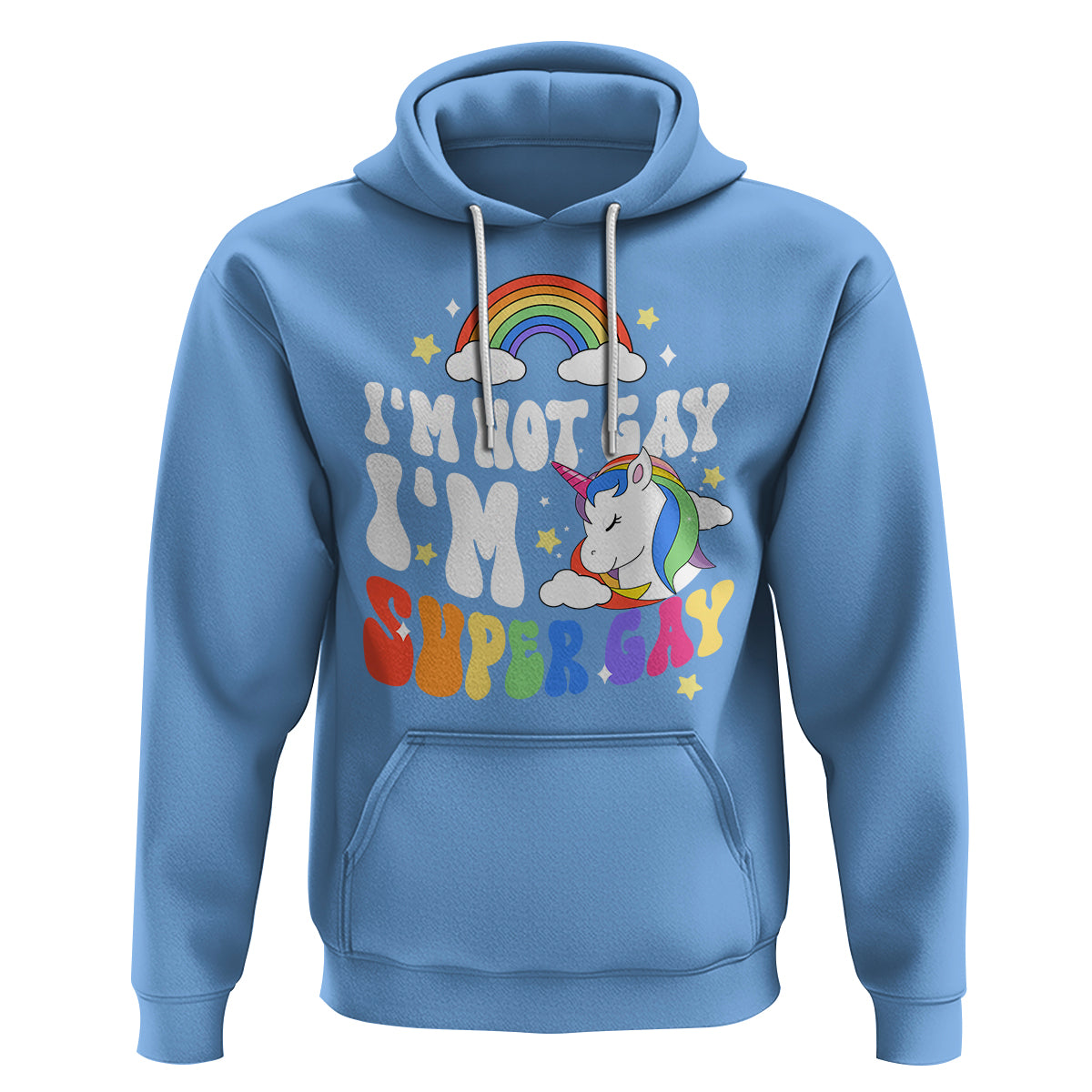Funny LGBT Pride Hoodie I'm Not Gay I'm Super Gay Cute Unicorn Rainbow - Wonder Print Shop