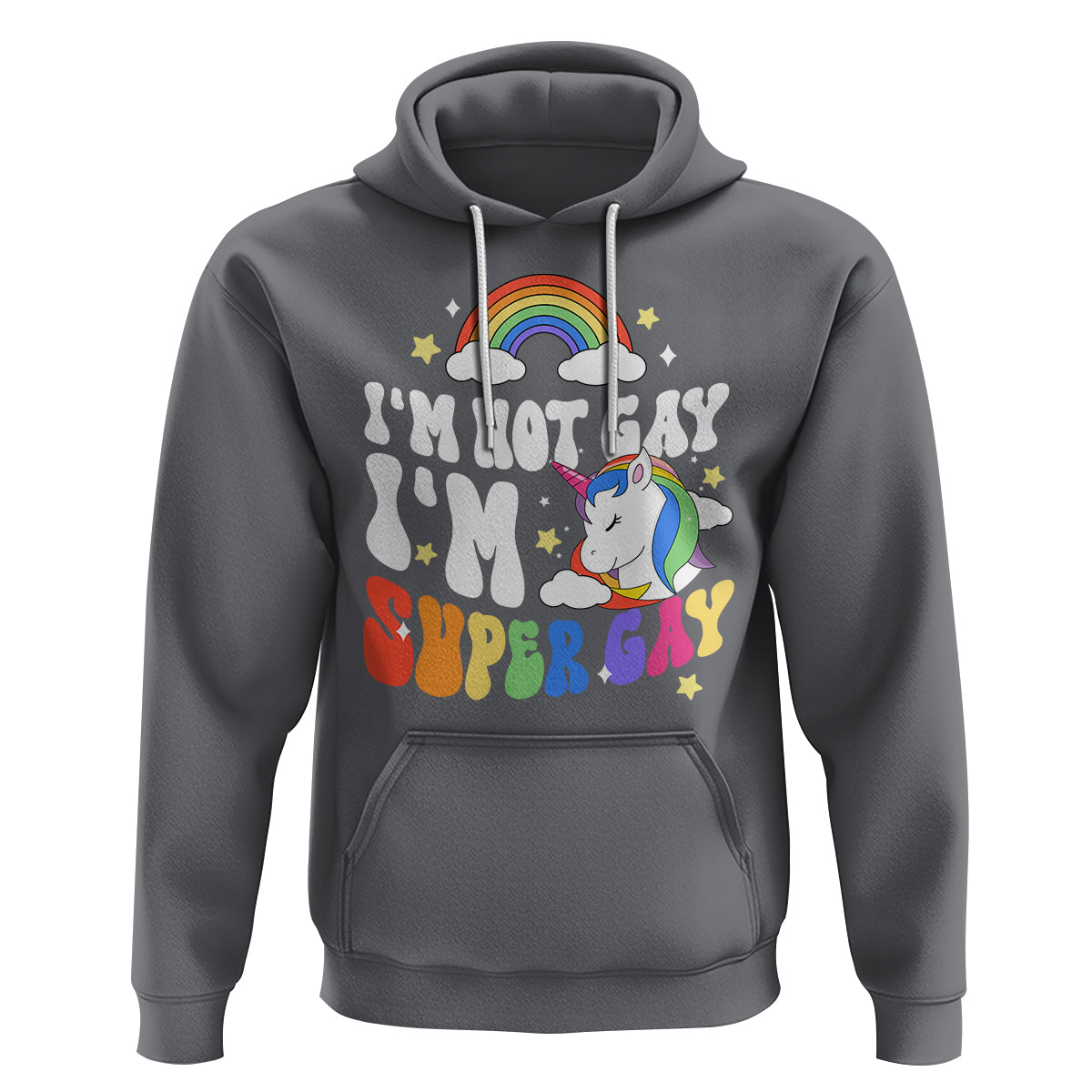 Funny LGBT Pride Hoodie I'm Not Gay I'm Super Gay Cute Unicorn Rainbow - Wonder Print Shop