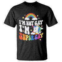 Funny LGBT Pride T Shirt I'm Not Gay I'm Super Gay Cute Unicorn Rainbow - Wonder Print Shop