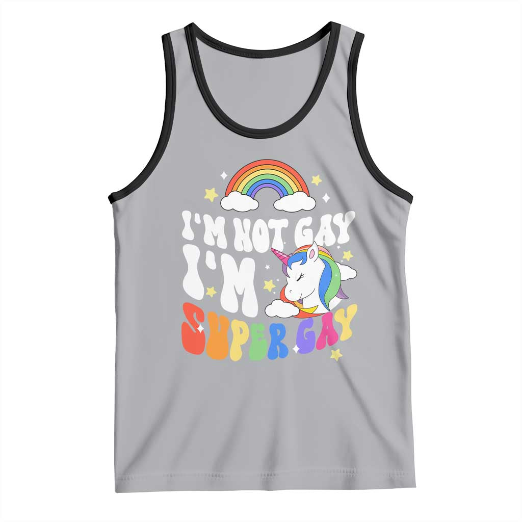 Funny LGBT Pride Tank Top I'm Not Gay I'm Super Gay Cute Unicorn Rainbow