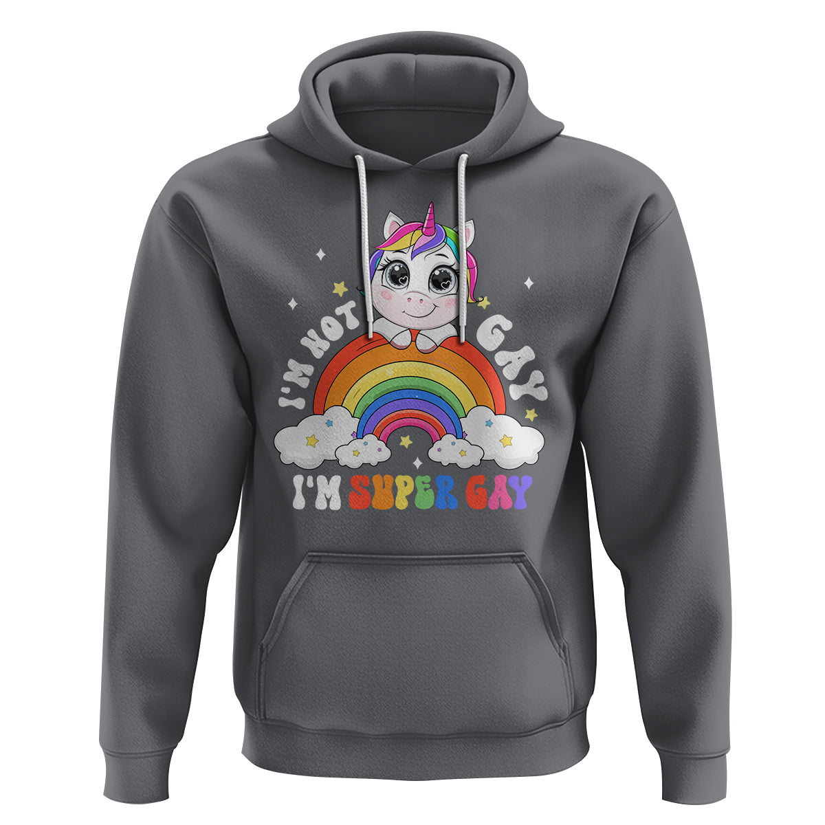 Funny LGBT Pride Hoodie I'm Not Gay I'm Super Gay Cute Unicorn Rainbow - Wonder Print Shop