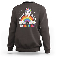 Funny LGBT Pride Sweatshirt I'm Not Gay I'm Super Gay Cute Unicorn Rainbow - Wonder Print Shop