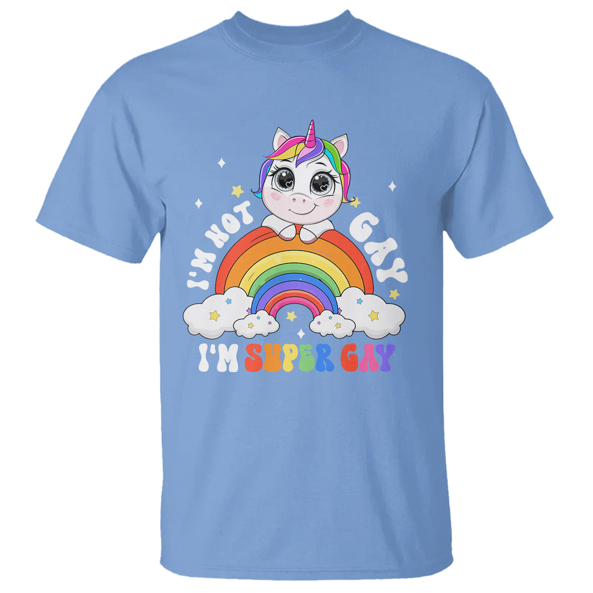 Funny LGBT Pride T Shirt I'm Not Gay I'm Super Gay Cute Unicorn Rainbow - Wonder Print Shop