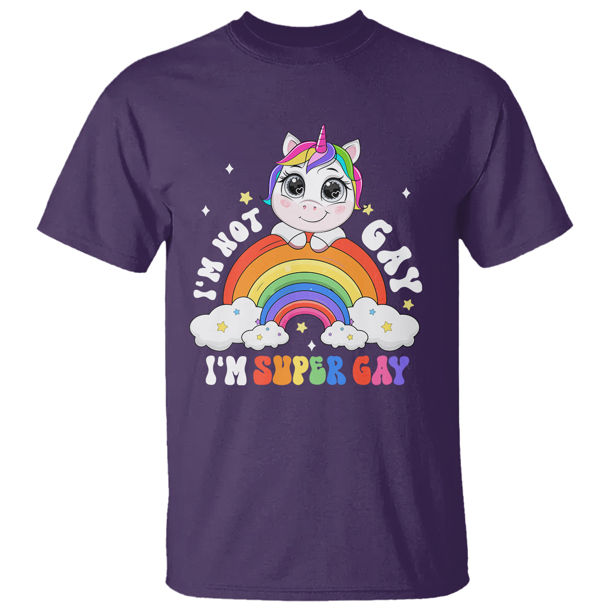 Funny LGBT Pride T Shirt I'm Not Gay I'm Super Gay Cute Unicorn Rainbow - Wonder Print Shop