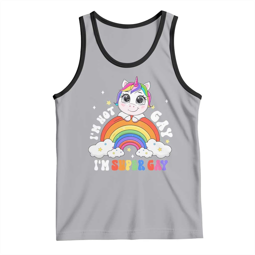 Funny LGBT Pride Tank Top I'm Not Gay I'm Super Gay Funny Unicorn Rainbow