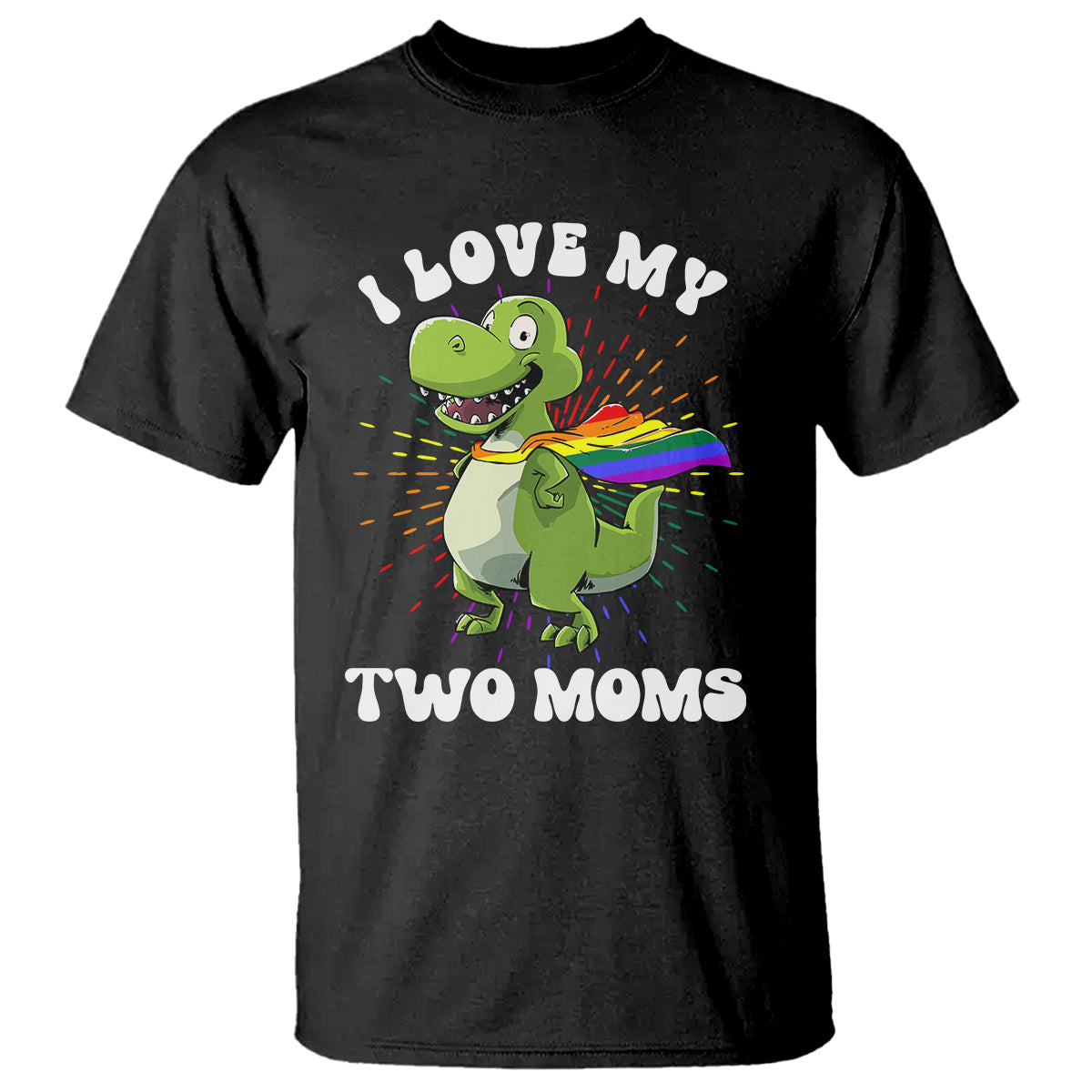 Funny Lesbian T Shirt I Love My Two Moms Rainbow Dinosaur - Wonder Print Shop