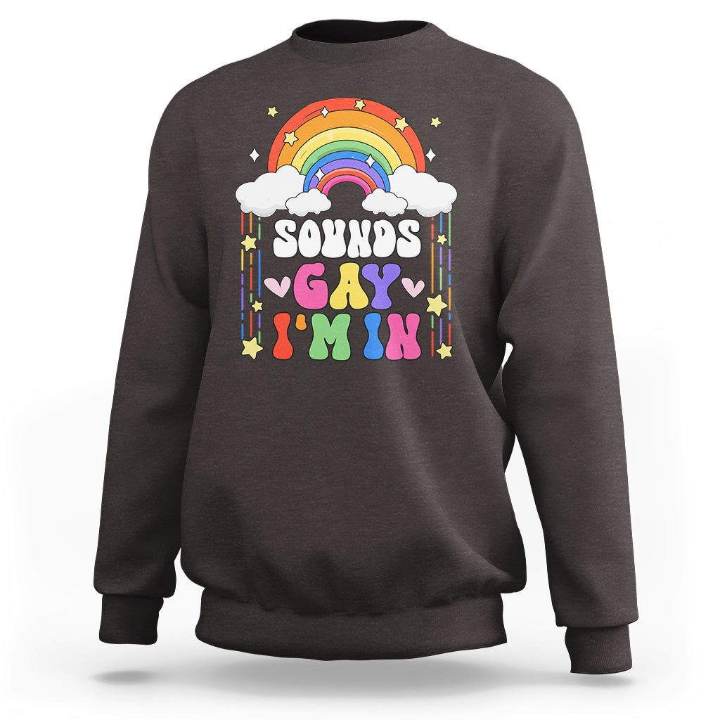 LGBT Pride Sweatshirt Sound Gay I'm In Rainbow - Wonder Print Shop