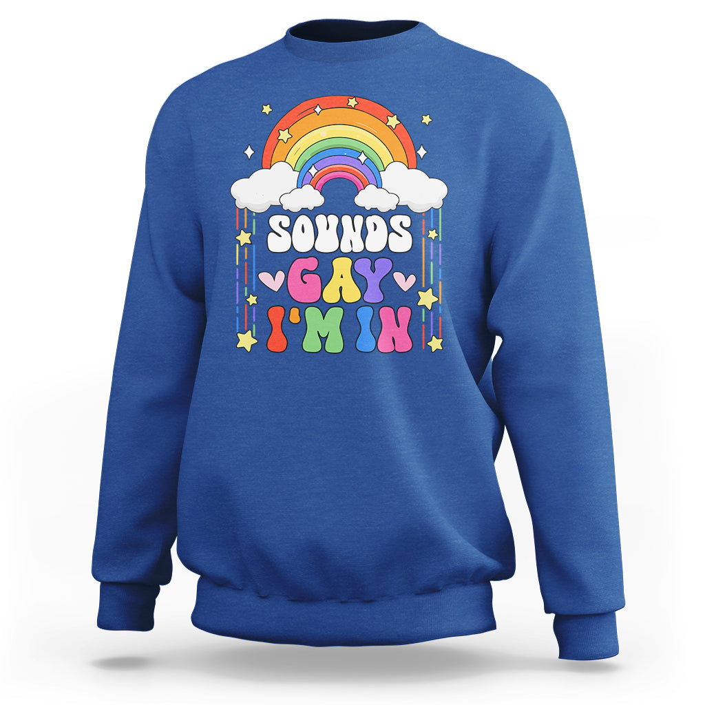 LGBT Pride Sweatshirt Sound Gay I'm In Rainbow - Wonder Print Shop