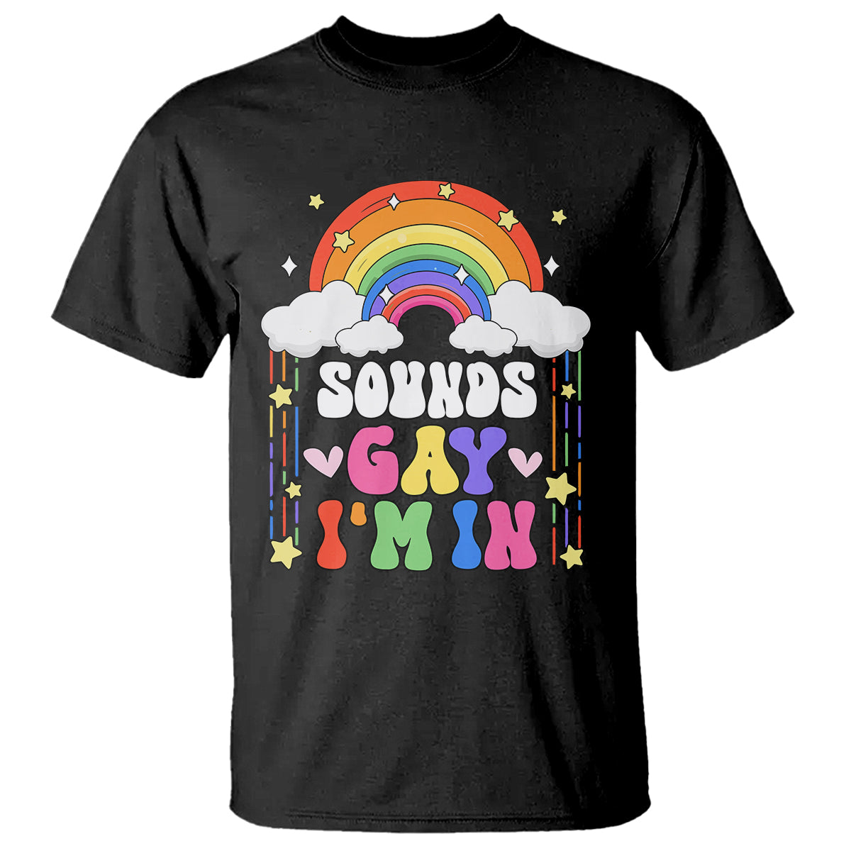 LGBT Pride T Shirt Sound Gay I'm In Rainbow - Wonder Print Shop