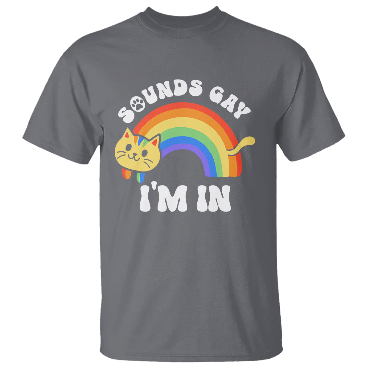 LGBT Cat Lover T Shirt Sound Gay I'm In Funny Rainbow Cat - Wonder Print Shop