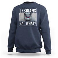 Lesbians Eat What? Funny Scared Cat LGBT Pride Sweatshirt - Wonder Print Shop