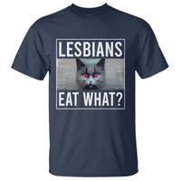 Lesbians Eat What? Funny Scared Cat LGBT Pride T Shirt - Wonder Print Shop