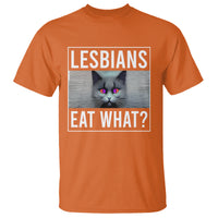 Lesbians Eat What? Funny Scared Cat LGBT Pride T Shirt - Wonder Print Shop