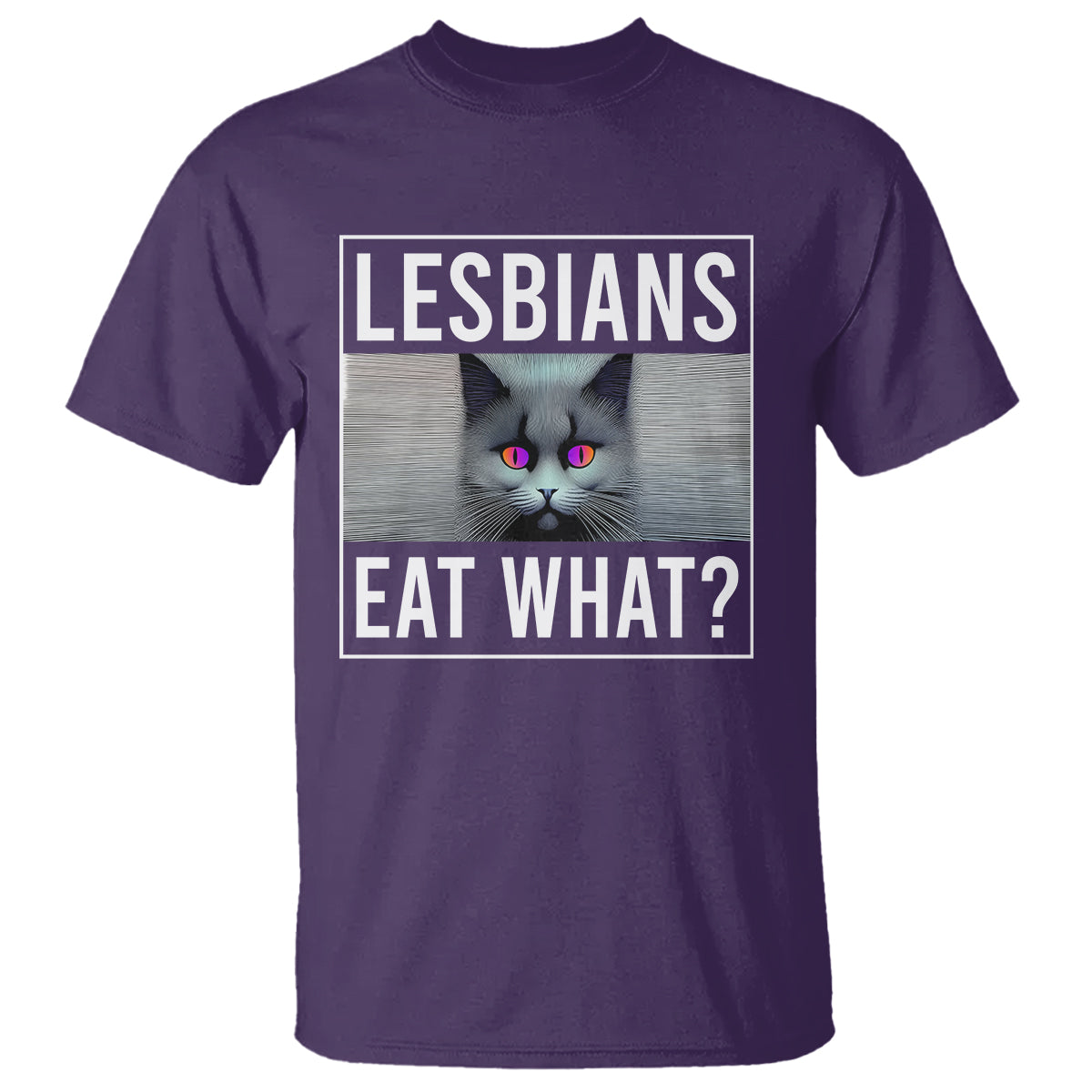 Lesbians Eat What? Funny Scared Cat LGBT Pride T Shirt - Wonder Print Shop
