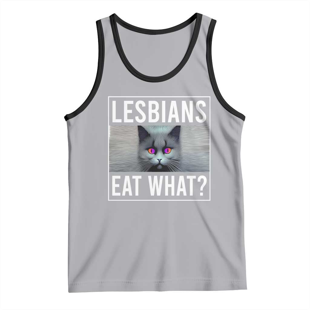 Lesbians Eat What? Funny Scared Cat LGBT Pride Tank Top