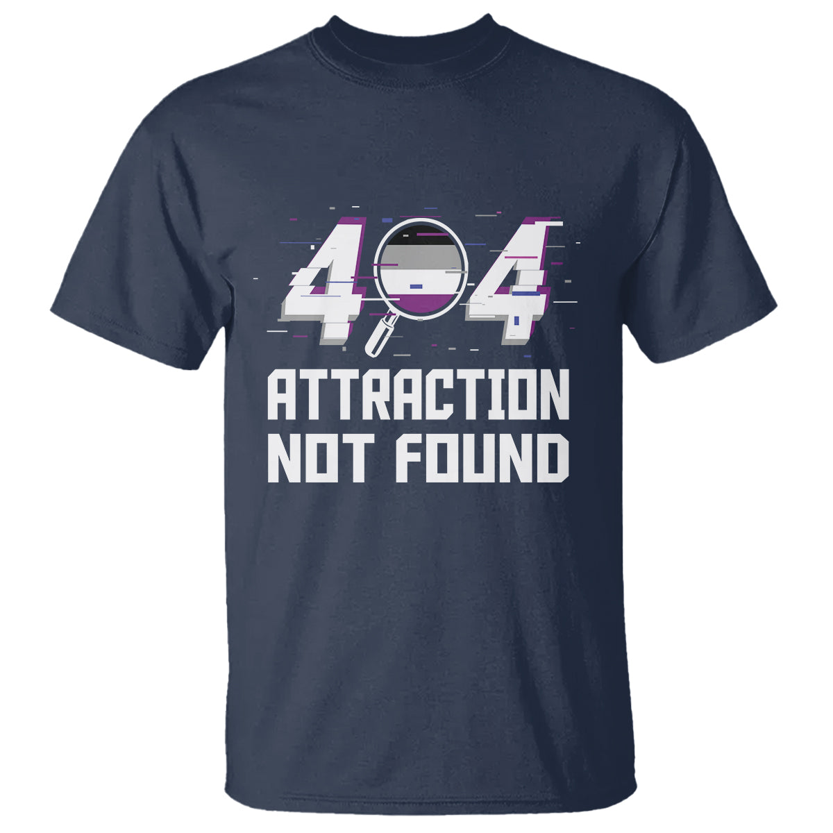 Asexual T Shirt Error 404 Attraction Not Found ACE Asexuality LGBTQ - Wonder Print Shop