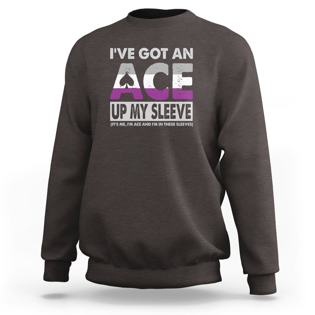 Asexual Sweatshirt It's Me I'm ACE And I'm In These Sleeves Asexuality LGBTQ - Wonder Print Shop