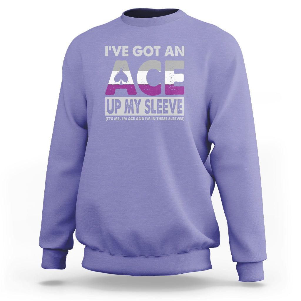 Asexual Sweatshirt It's Me I'm ACE And I'm In These Sleeves Asexuality LGBTQ - Wonder Print Shop
