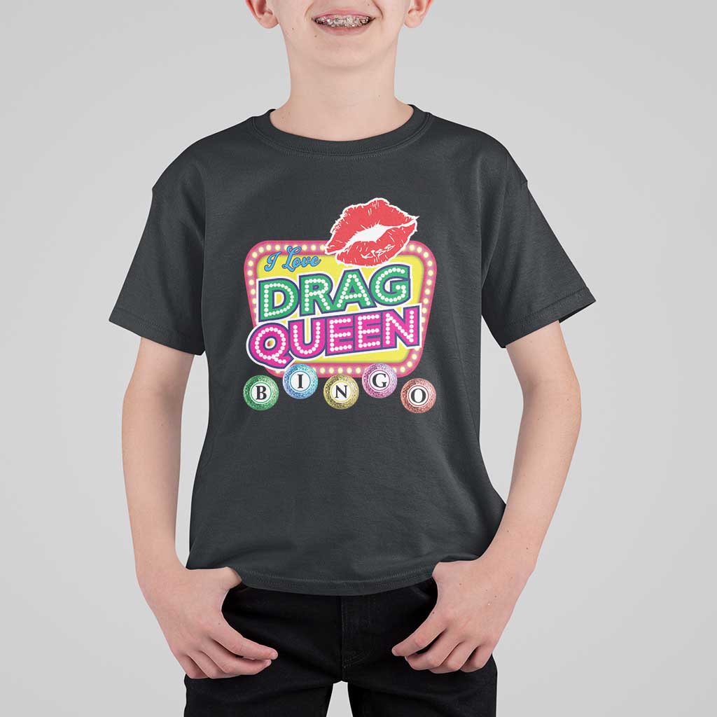 Drag Queen T Shirt For Kid I Love Drag Queen Bingo Fan LGBTQ