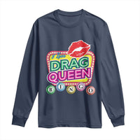Drag Queen Long Sleeve Shirt I Love Drag Queen Bingo Fan LGBTQ