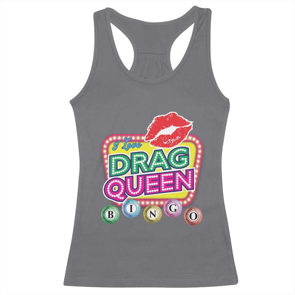 Drag Queen Racerback Tank Top I Love Drag Queen Bingo Fan LGBTQ