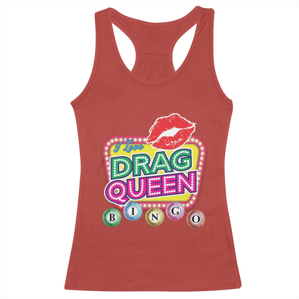 Drag Queen Racerback Tank Top I Love Drag Queen Bingo Fan LGBTQ