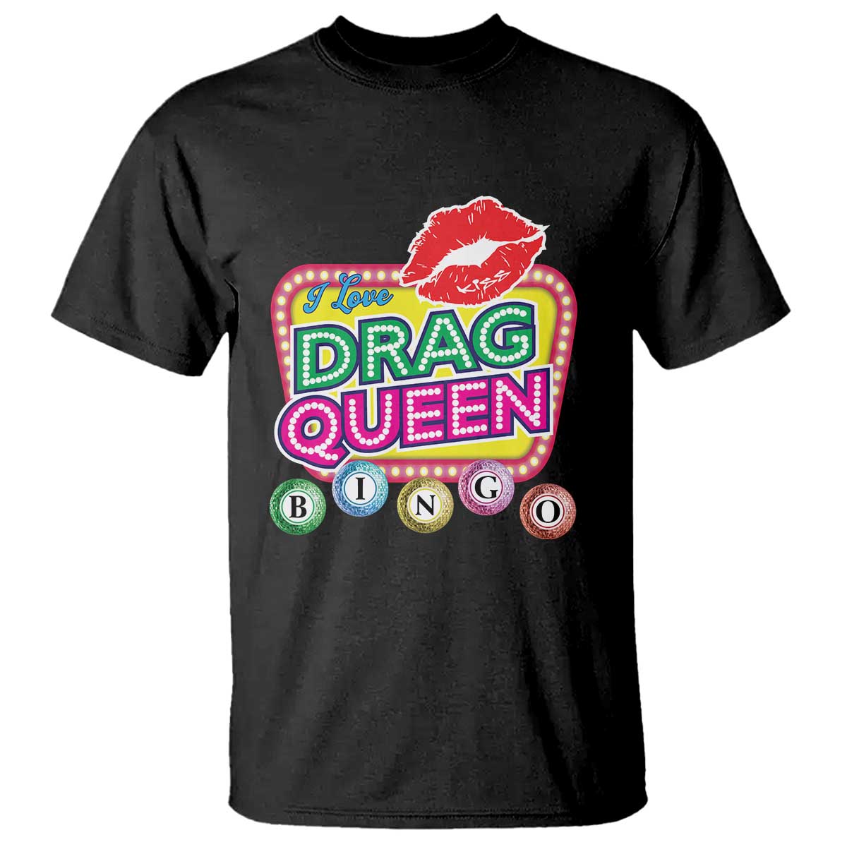 Drag Queen T Shirt I Love Drag Queen Bingo Fan LGBTQ