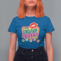 Drag Queen T Shirt For Women I Love Drag Queen Bingo Fan LGBTQ