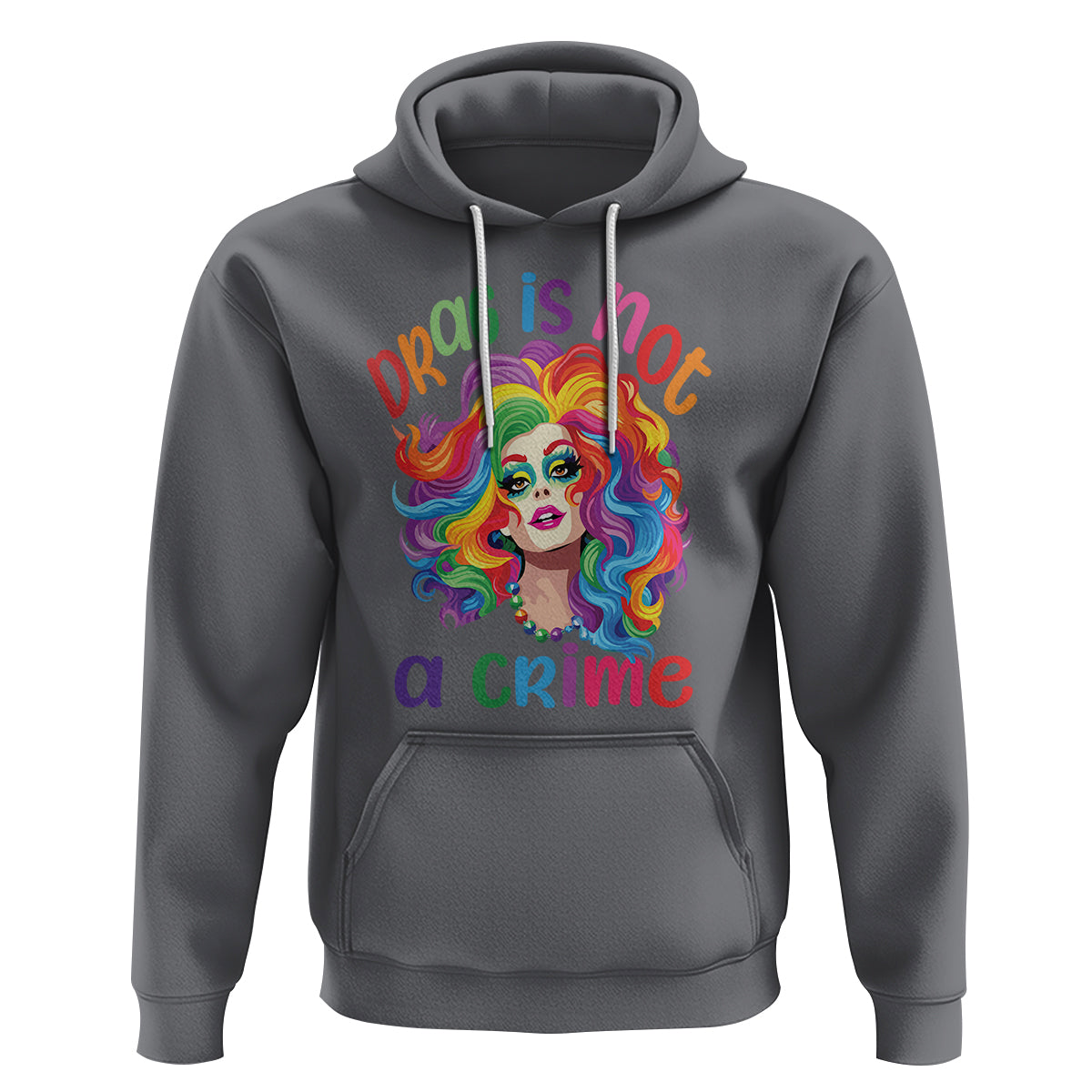 Drag Queen Hoodie Drag Is Not A Crime LGBTQ Pride - Wonder Print Shop