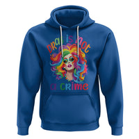 Drag Queen Hoodie Drag Is Not A Crime LGBTQ Pride - Wonder Print Shop