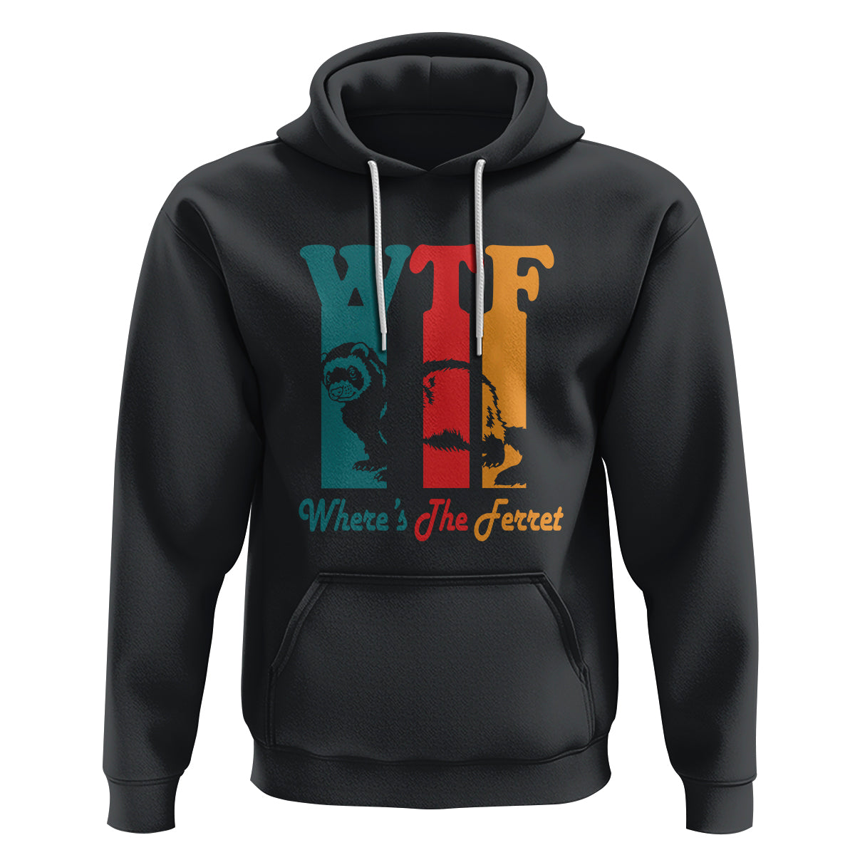 WTF Where's The Ferret Funny Hoodie - Wonder Print Shop
