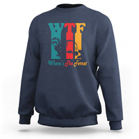WTF Where's The Ferret Funny Sweatshirt - Wonder Print Shop