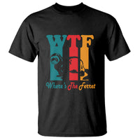 WTF Where's The Ferret Funny T Shirt - Wonder Print Shop