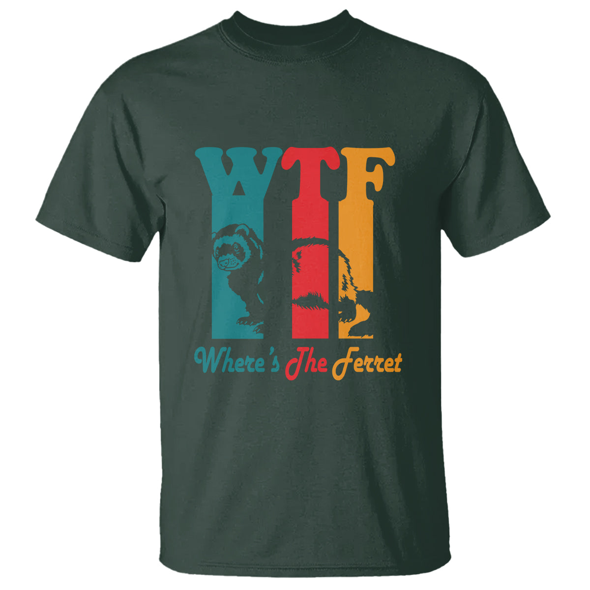 WTF Where's The Ferret Funny T Shirt - Wonder Print Shop