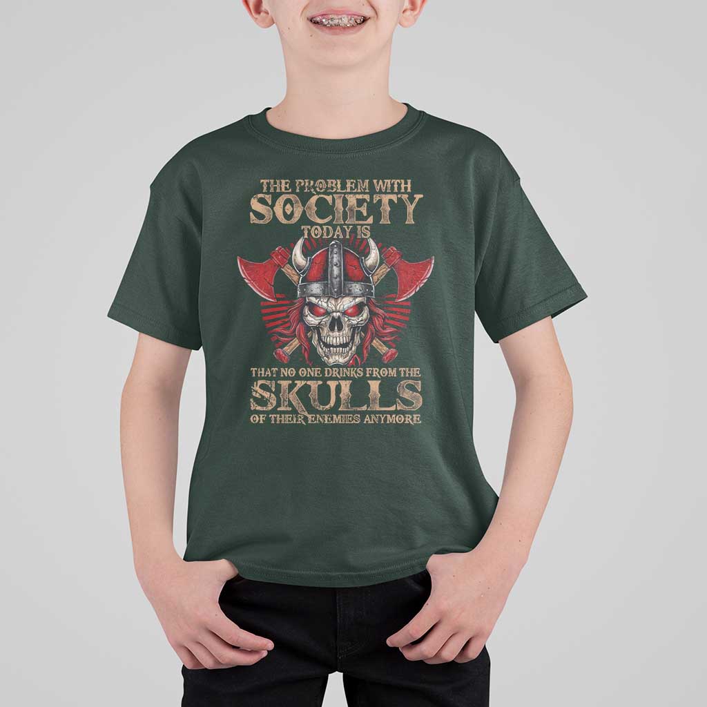 Viking T Shirt For Kid The Problem Is That No One Drinks From The Skulls Of Their Enemies Anymore