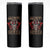 Viking Skinny Tumbler The Problem Is That No One Drinks From The Skulls Of Their Enemies Anymore