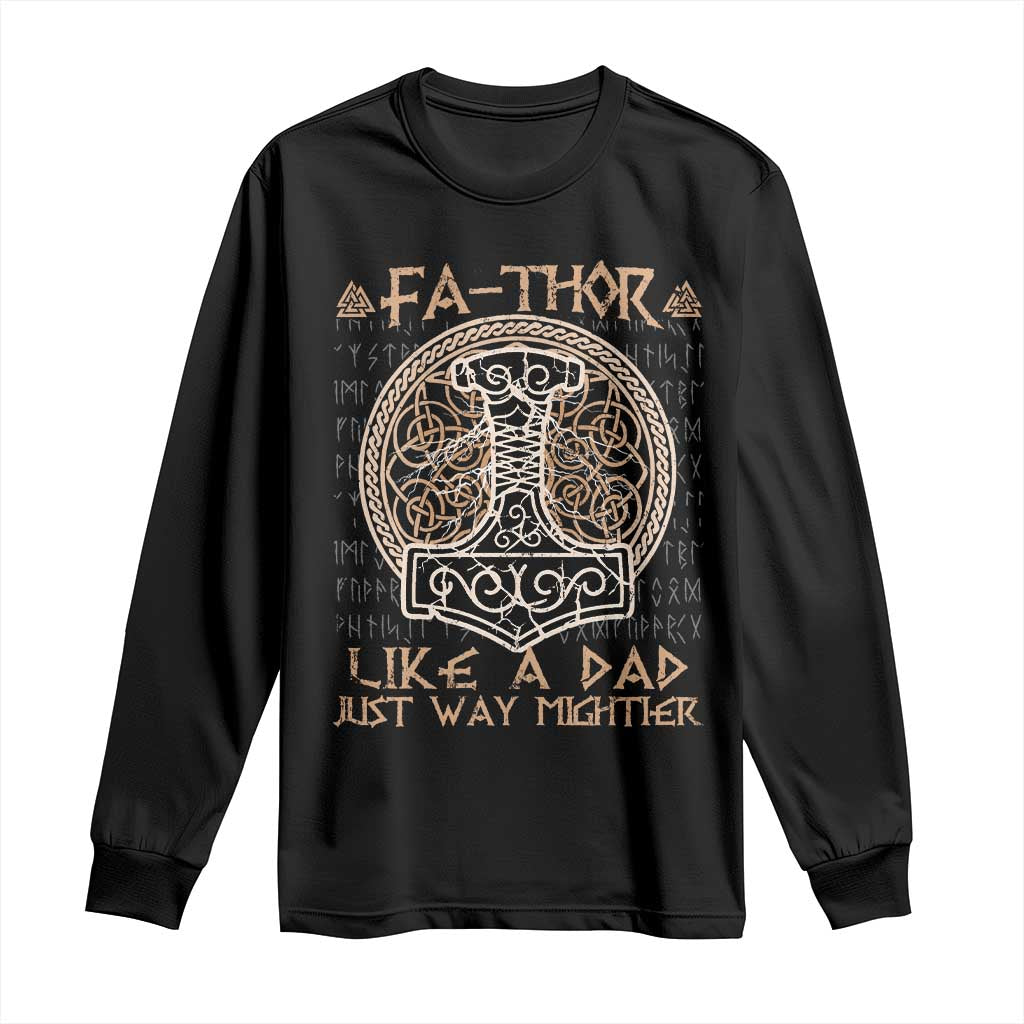 Funny Viking Dad Long Sleeve Shirt Fathor Like A Dad Just Way Mightier