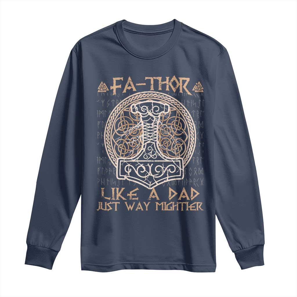 Funny Viking Dad Long Sleeve Shirt Fathor Like A Dad Just Way Mightier