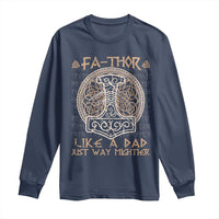 Funny Viking Dad Long Sleeve Shirt Fathor Like A Dad Just Way Mightier
