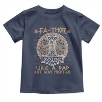 Funny Viking Dad Toddler T Shirt Fathor Like A Dad Just Way Mightier